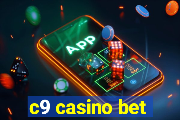 c9 casino bet